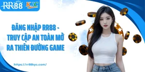 Đăng Nhập RR88 - Truy Cập An Toàn Mở Ra Thiên Đường Game