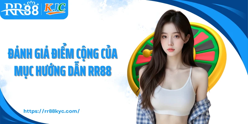 Đánh giá điểm cộng của mục hướng dẫn RR88