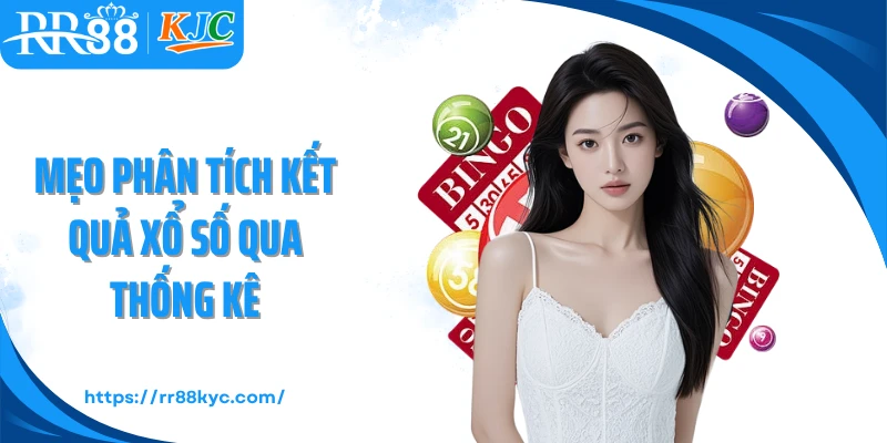 Mẹo phân tích kết quả xổ số qua thống kê